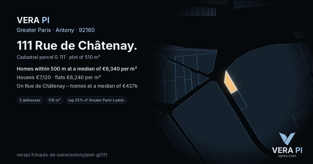 111 Rue de Châtenay, Antony at night – the plot lit, the parcels around coloured by the prices near them