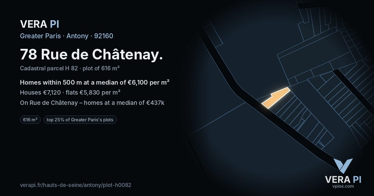 78 Rue de Châtenay, Antony at night – the plot lit, the parcels around coloured by the prices near them