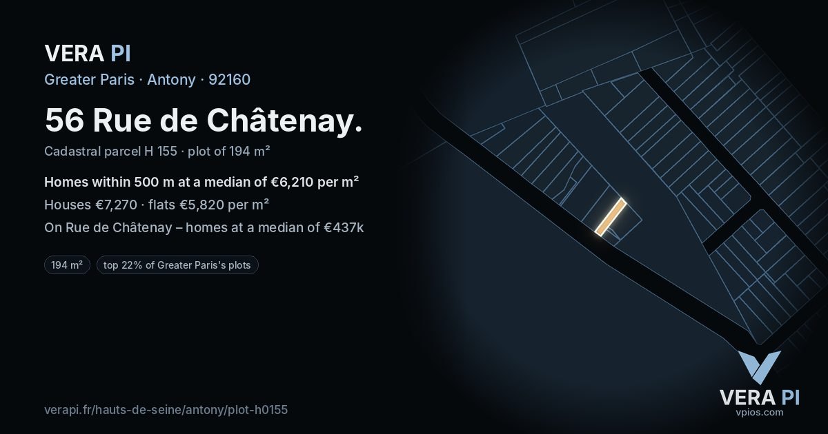 56 Rue de Châtenay, Antony at night – the plot lit, the parcels around coloured by the prices near them