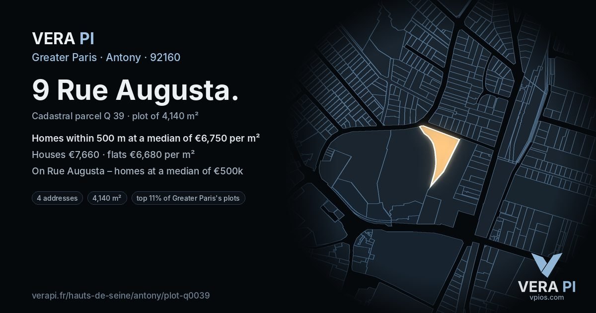 9 Rue Augusta, Antony at night – the plot lit, the parcels around coloured by the prices near them