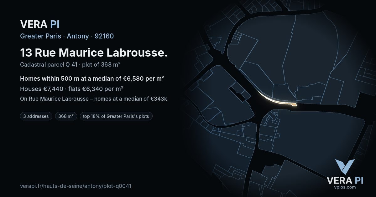 13 Rue Maurice Labrousse, Antony at night – the plot lit, the parcels around coloured by the prices near them