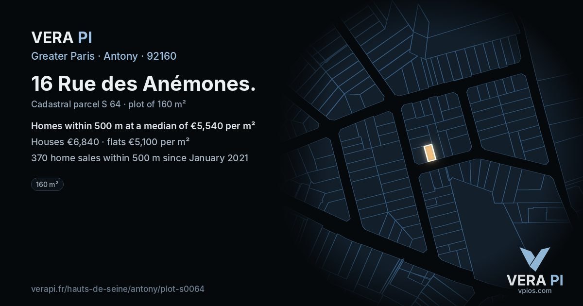 16 Rue des Anémones, Antony at night – the plot lit, the parcels around coloured by the prices near them