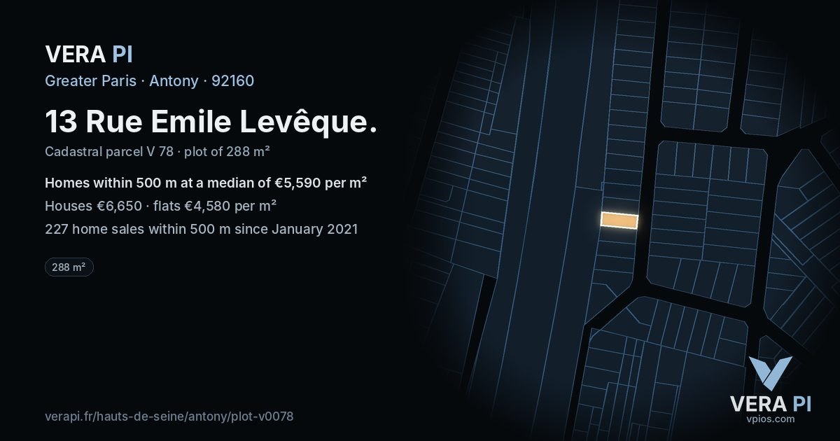 13 Rue Emile Levêque, Antony at night – the plot lit, the parcels around coloured by the prices near them