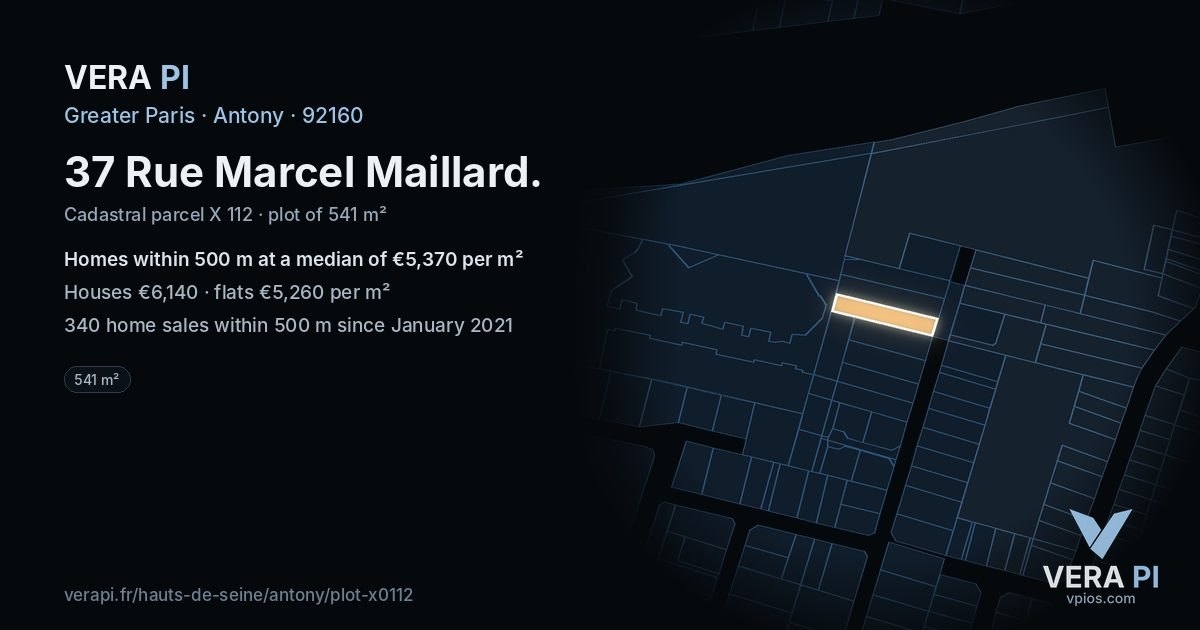 37 Rue Marcel Maillard, Antony at night – the plot lit, the parcels around coloured by the prices near them