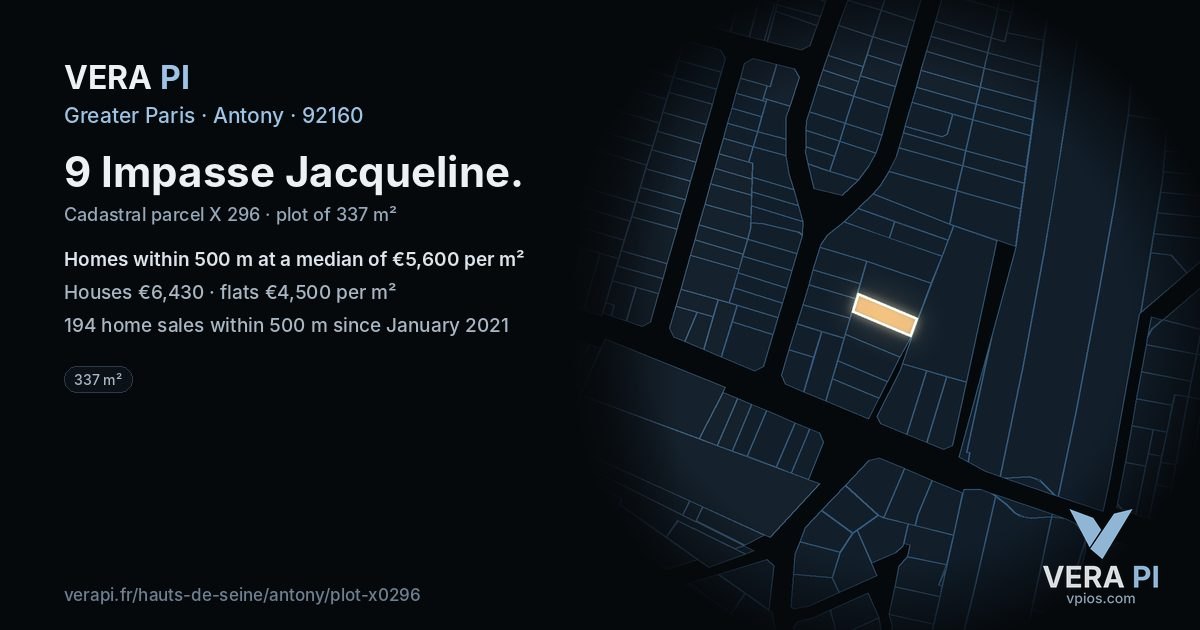 9 Impasse Jacqueline, Antony at night – the plot lit, the parcels around coloured by the prices near them