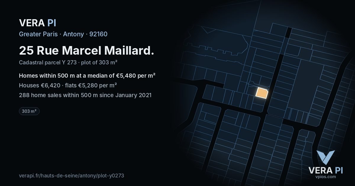 25 Rue Marcel Maillard, Antony at night – the plot lit, the parcels around coloured by the prices near them