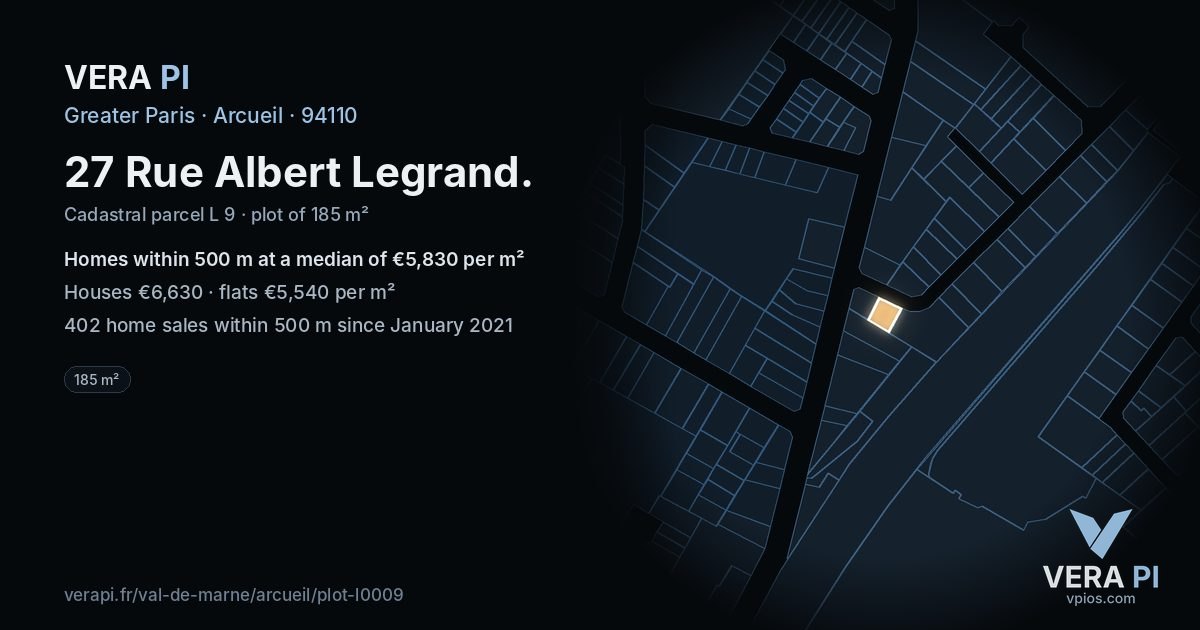 27 Rue Albert Legrand, Arcueil at night – the plot lit, the parcels around coloured by the prices near them