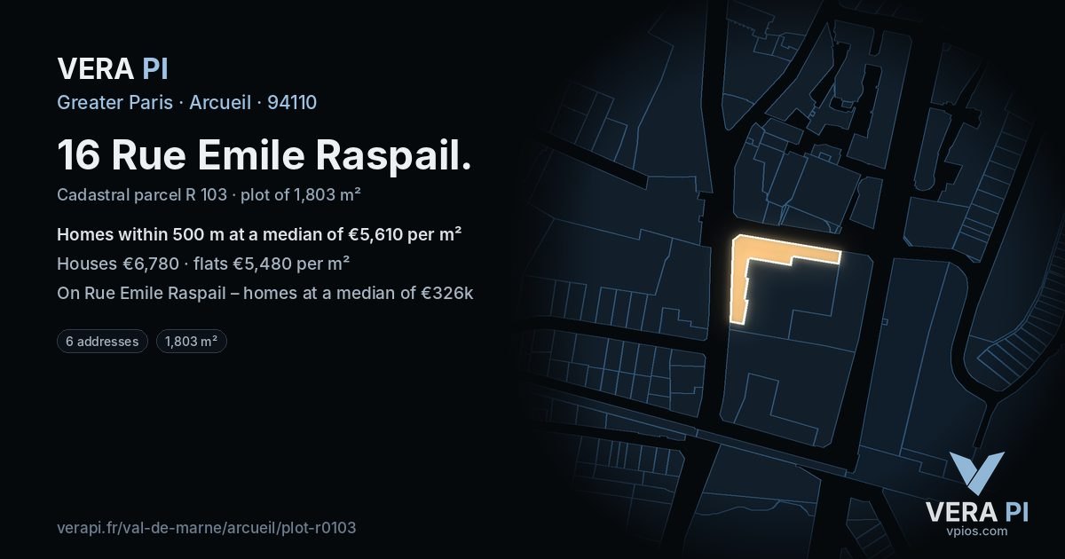 16 Rue Emile Raspail, Arcueil at night – the plot lit, the parcels around coloured by the prices near them