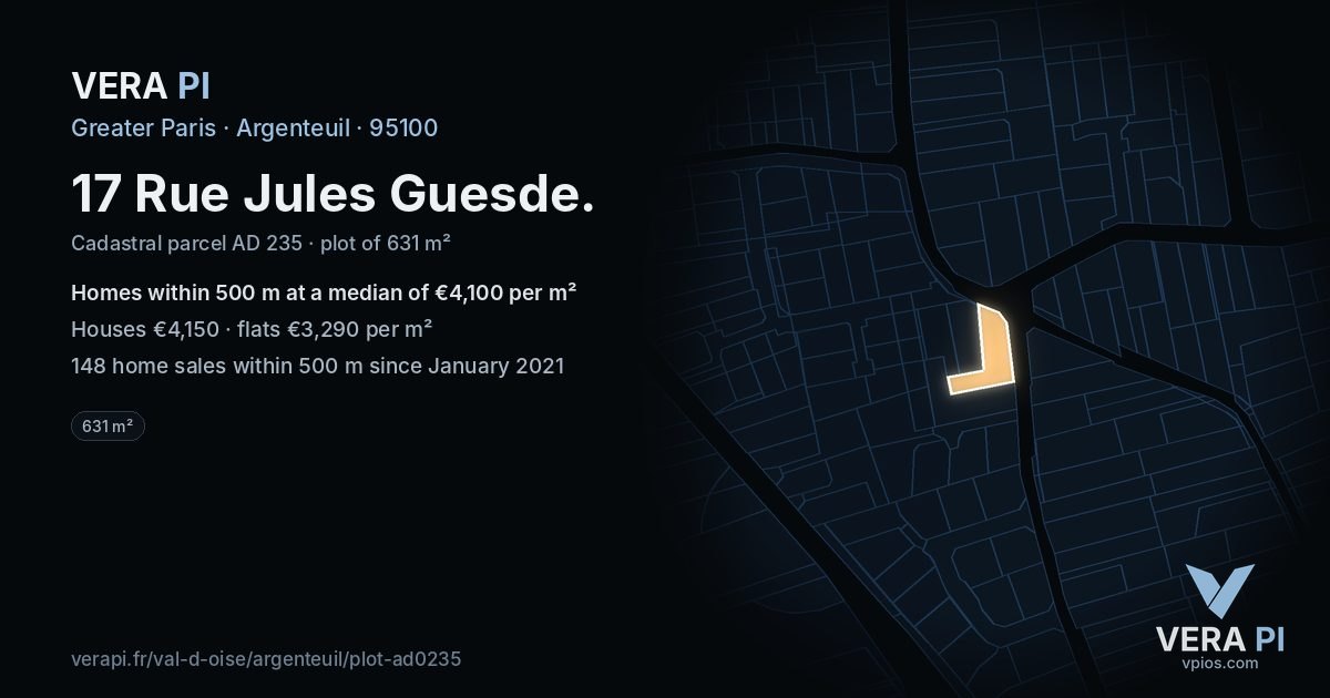 17 Rue Jules Guesde, Argenteuil at night – the plot lit, the parcels around coloured by the prices near them