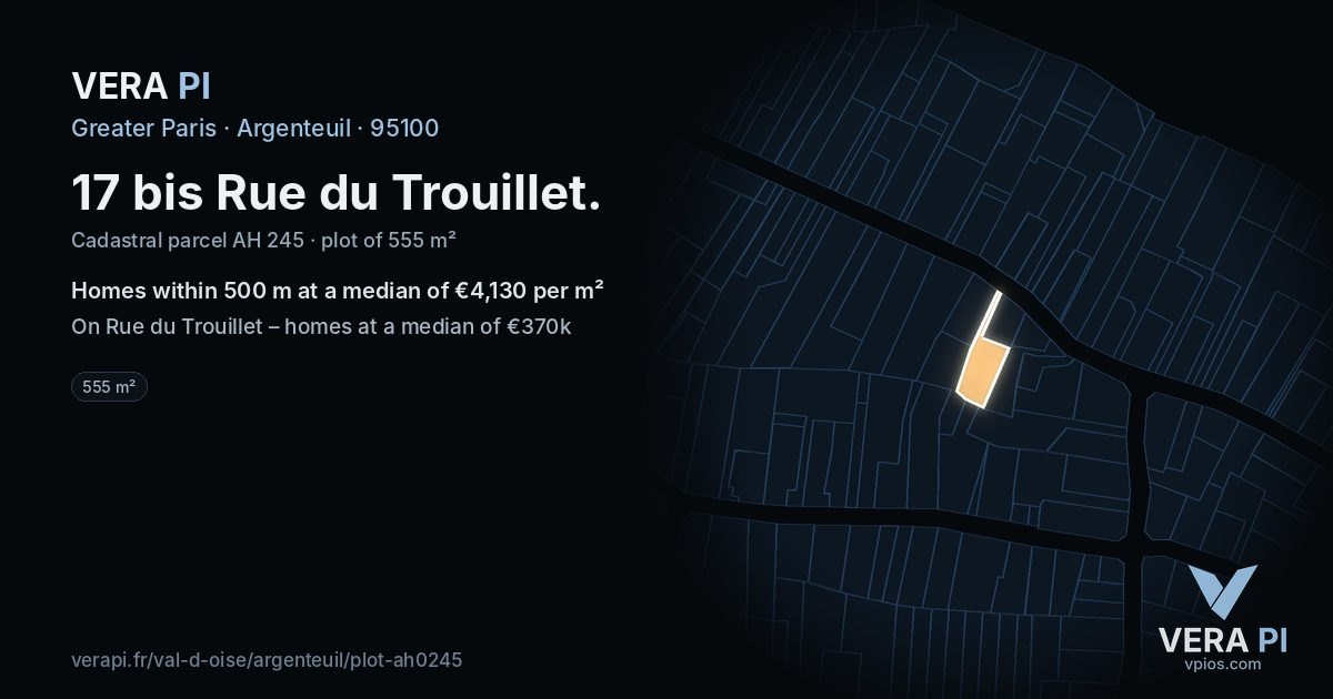 17 bis Rue du Trouillet, Argenteuil at night – the plot lit, the parcels around coloured by the prices near them