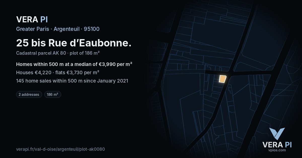 25 bis Rue d’Eaubonne, Argenteuil at night – the plot lit, the parcels around coloured by the prices near them