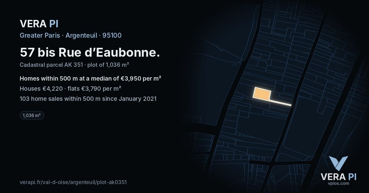 57 bis Rue d’Eaubonne, Argenteuil at night – the plot lit, the parcels around coloured by the prices near them