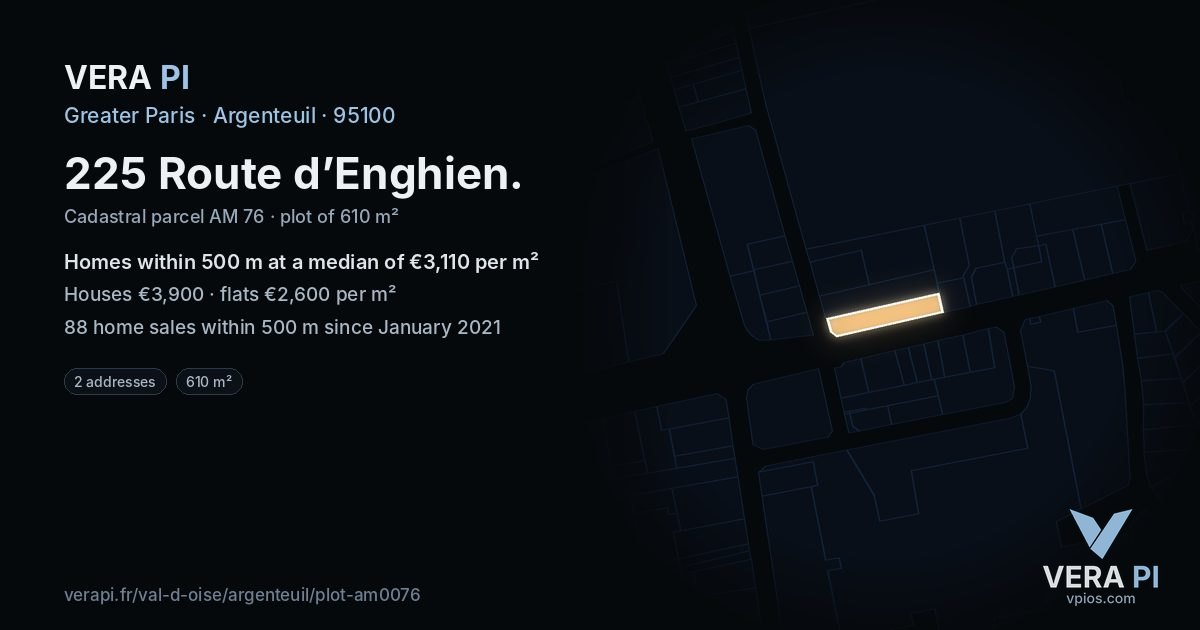 225 Route d’Enghien, Argenteuil at night – the plot lit, the parcels around coloured by the prices near them