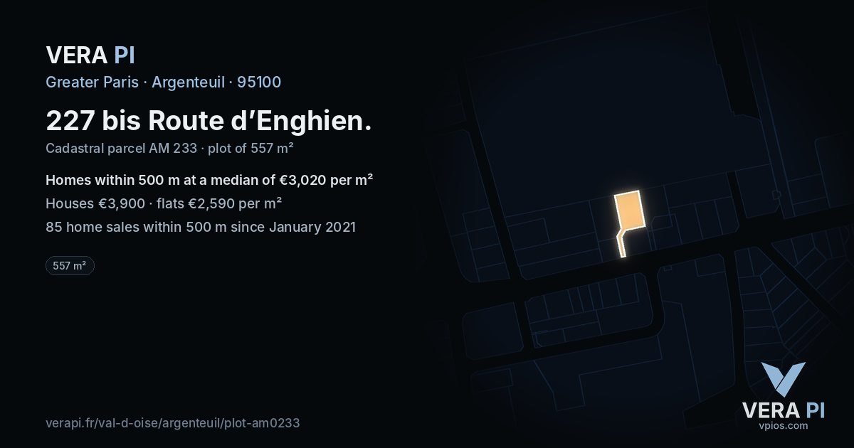 227 bis Route d’Enghien, Argenteuil at night – the plot lit, the parcels around coloured by the prices near them