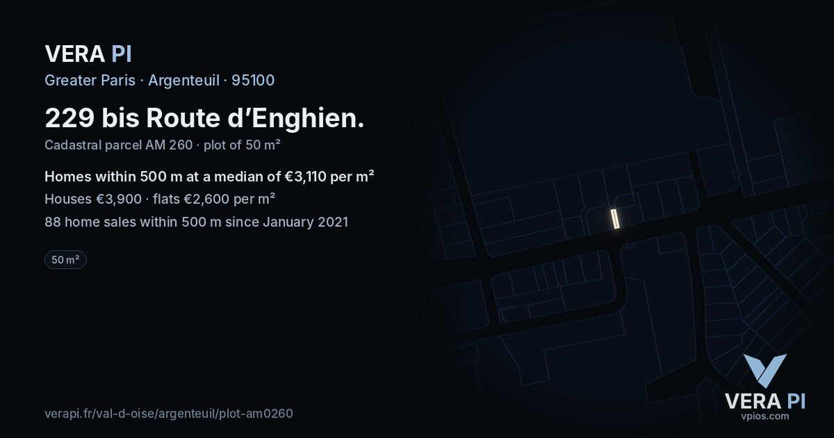 229 bis Route d’Enghien, Argenteuil at night – the plot lit, the parcels around coloured by the prices near them