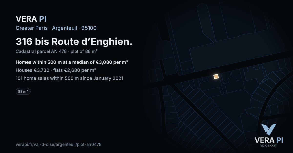 316 bis Route d’Enghien, Argenteuil at night – the plot lit, the parcels around coloured by the prices near them