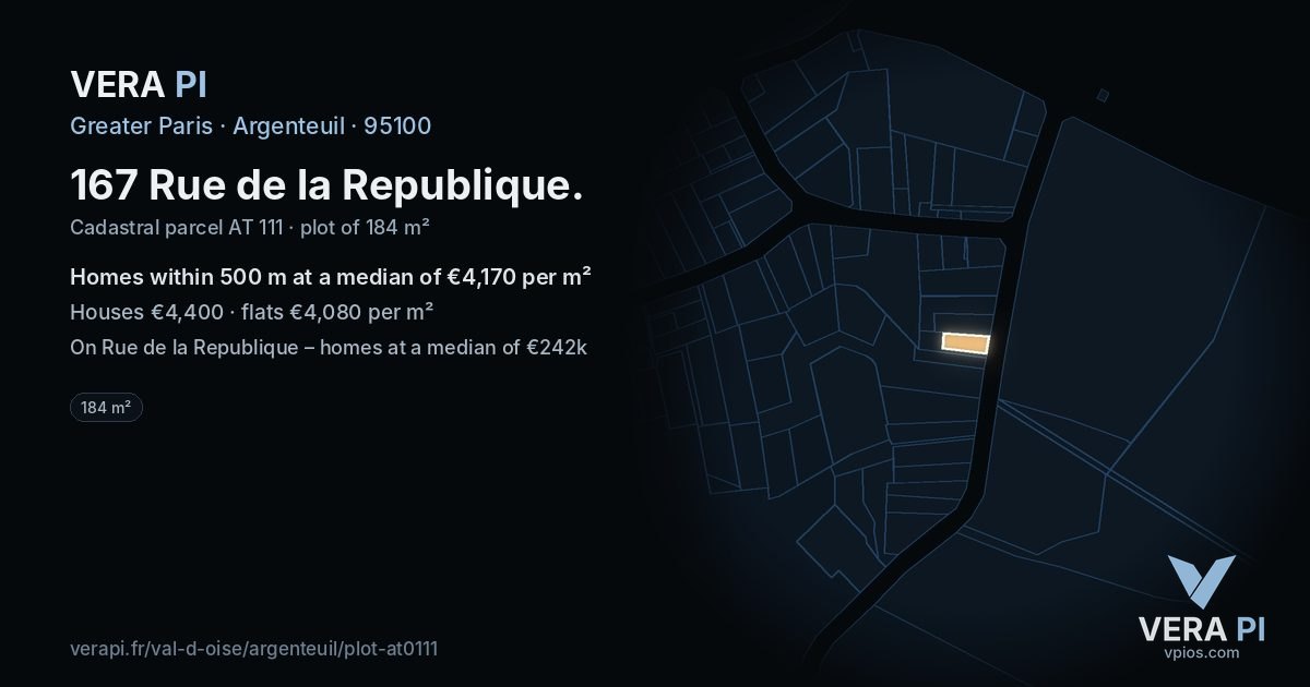 167 Rue de la Republique, Argenteuil at night – the plot lit, the parcels around coloured by the prices near them