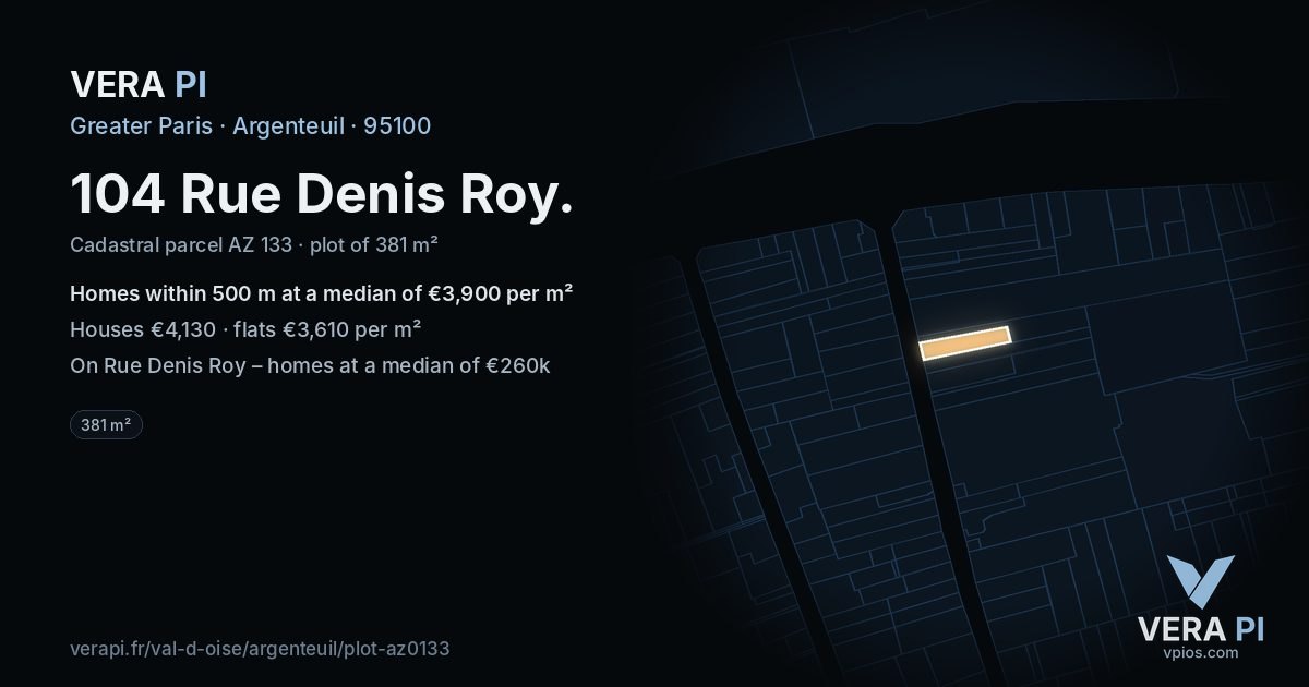 104 Rue Denis Roy, Argenteuil at night – the plot lit, the parcels around coloured by the prices near them