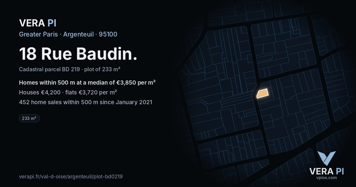 18 Rue Baudin, Argenteuil at night – the plot lit, the parcels around coloured by the prices near them