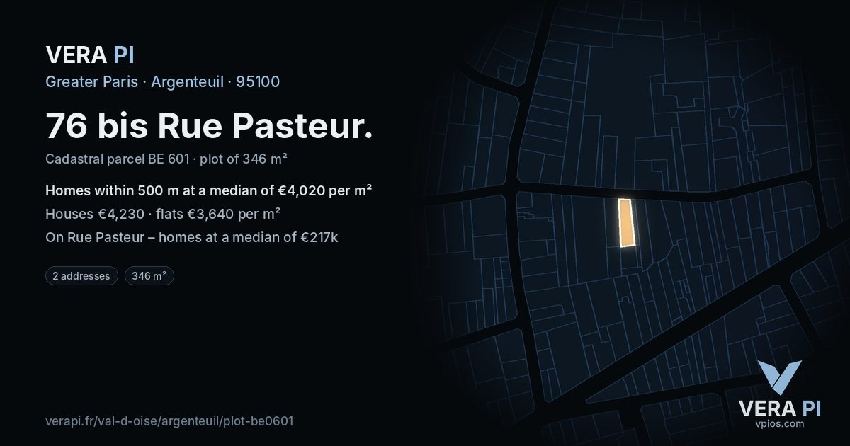 76 bis Rue Pasteur, Argenteuil at night – the plot lit, the parcels around coloured by the prices near them