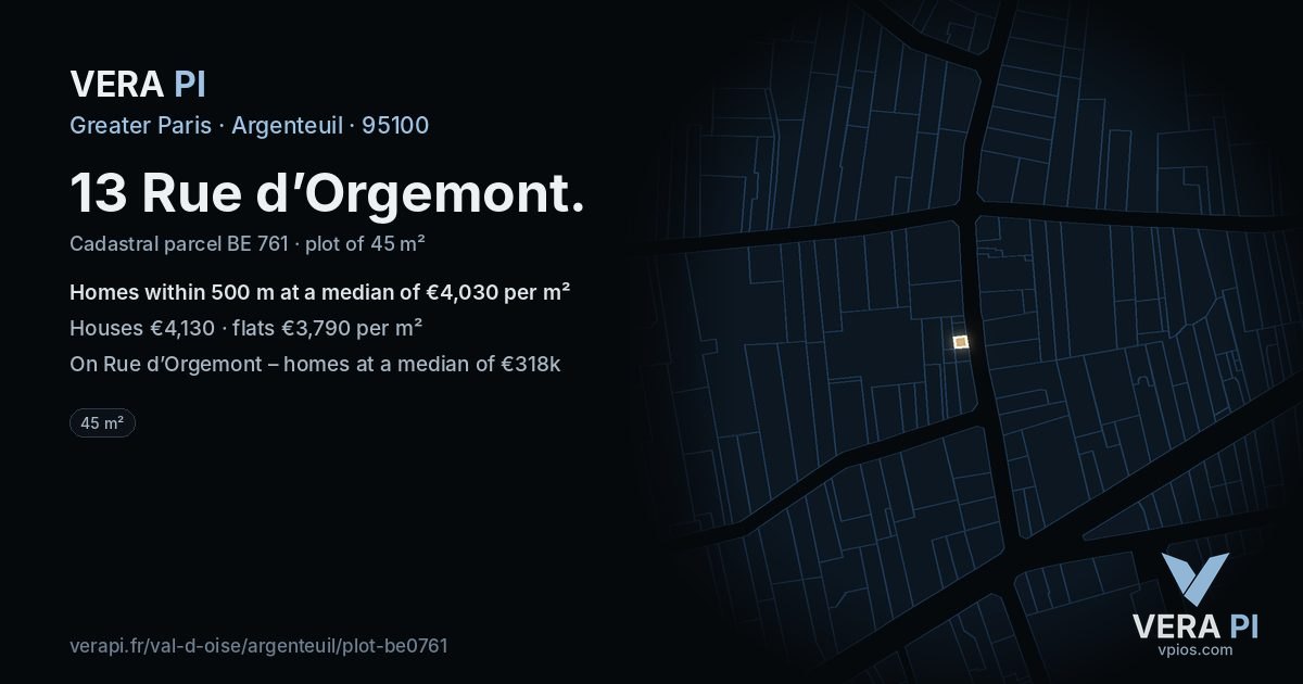13 Rue d’Orgemont, Argenteuil at night – the plot lit, the parcels around coloured by the prices near them