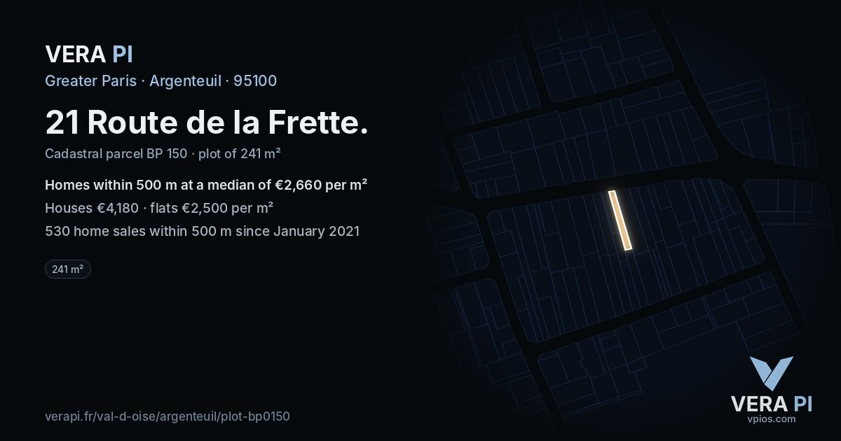 21 Route de la Frette, Argenteuil at night – the plot lit, the parcels around coloured by the prices near them