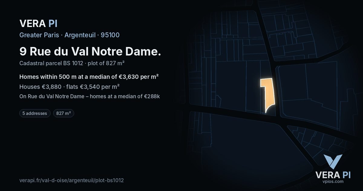 9 Rue du Val Notre Dame, Argenteuil at night – the plot lit, the parcels around coloured by the prices near them