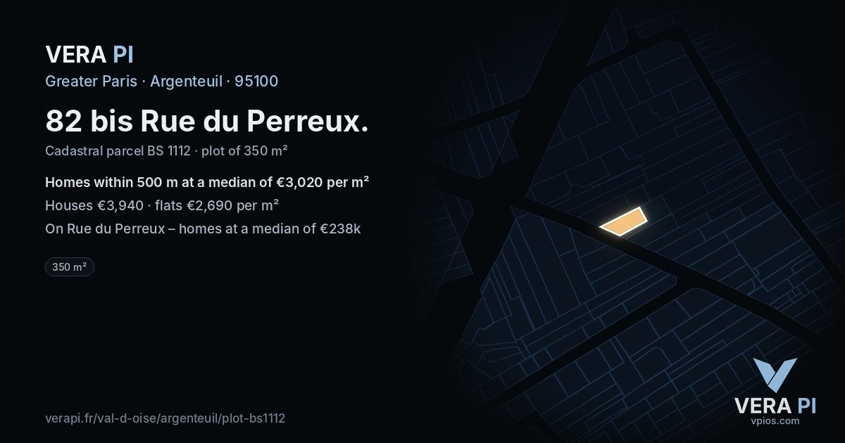 82 bis Rue du Perreux, Argenteuil at night – the plot lit, the parcels around coloured by the prices near them