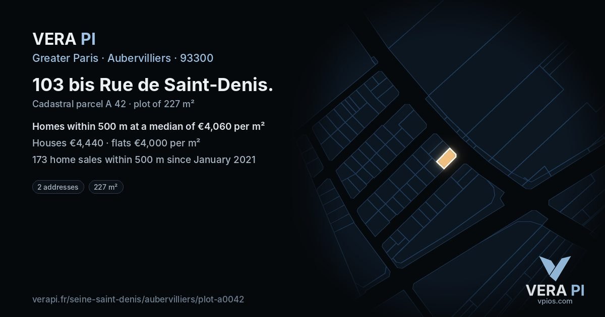 103 bis Rue de Saint-Denis, Aubervilliers at night – the plot lit, the parcels around coloured by the prices near them