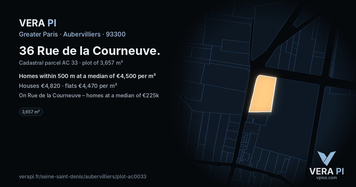 36 Rue de la Courneuve, Aubervilliers at night – the plot lit, the parcels around coloured by the prices near them