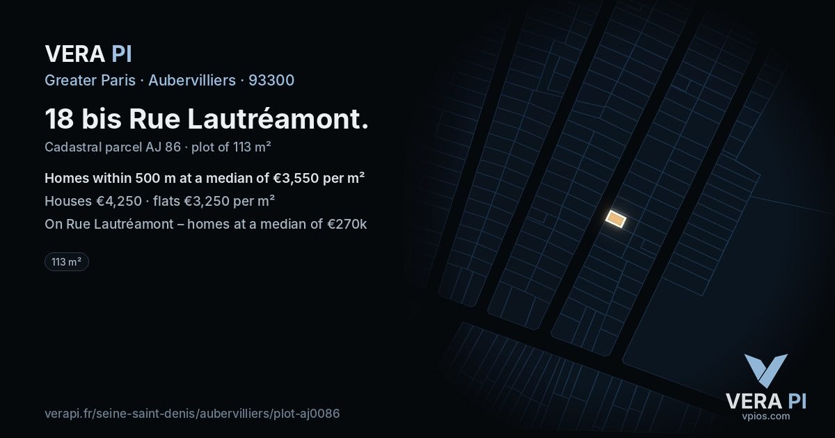 18 bis Rue Lautréamont, Aubervilliers at night – the plot lit, the parcels around coloured by the prices near them