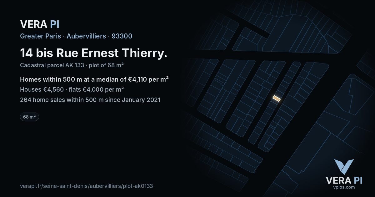 14 bis Rue Ernest Thierry, Aubervilliers at night – the plot lit, the parcels around coloured by the prices near them