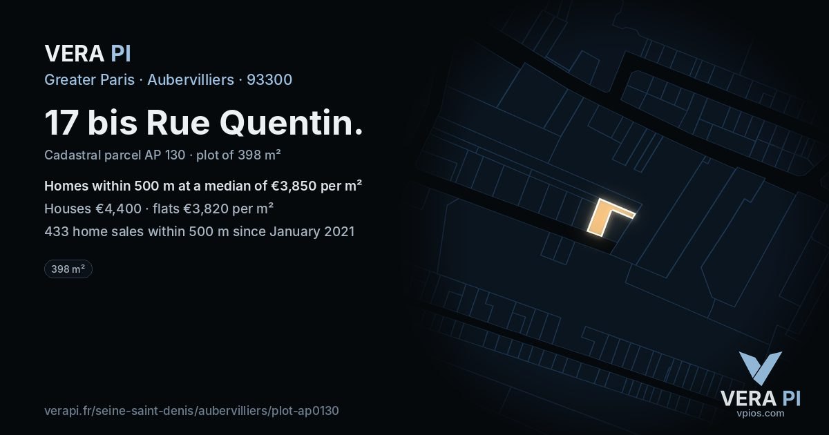 17 bis Rue Quentin, Aubervilliers at night – the plot lit, the parcels around coloured by the prices near them