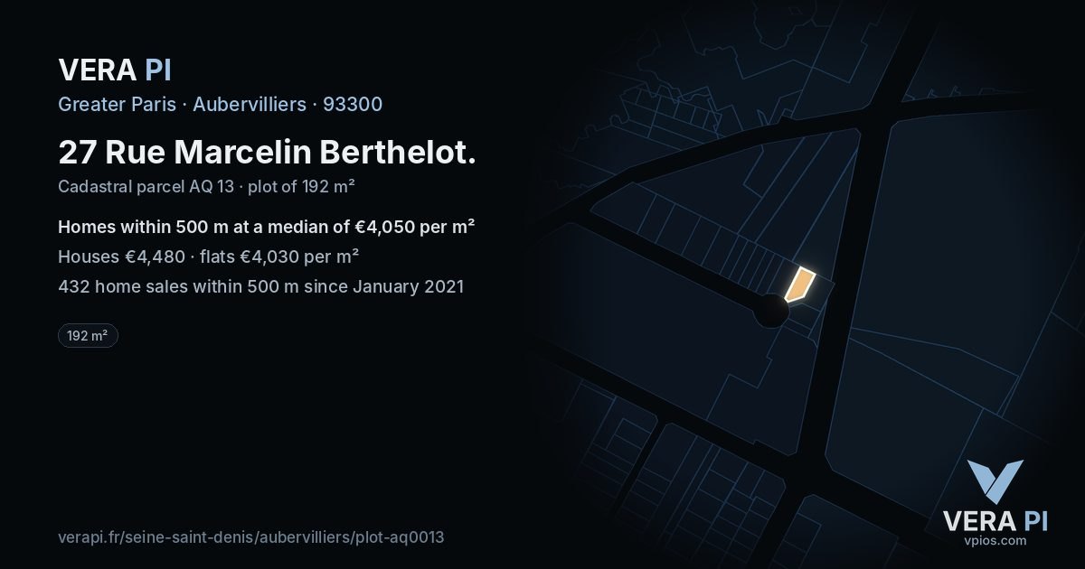 27 Rue Marcelin Berthelot, Aubervilliers at night – the plot lit, the parcels around coloured by the prices near them