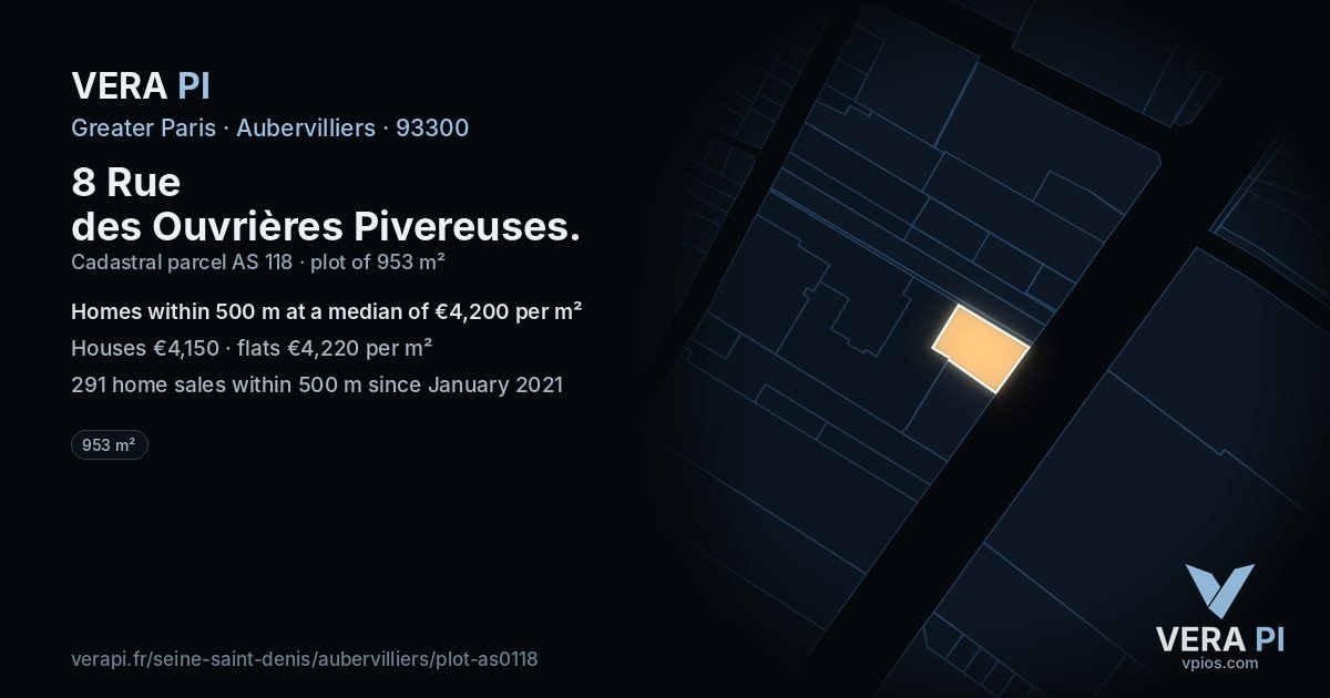 8 Rue des Ouvrières Pivereuses, Aubervilliers at night – the plot lit, the parcels around coloured by the prices near them