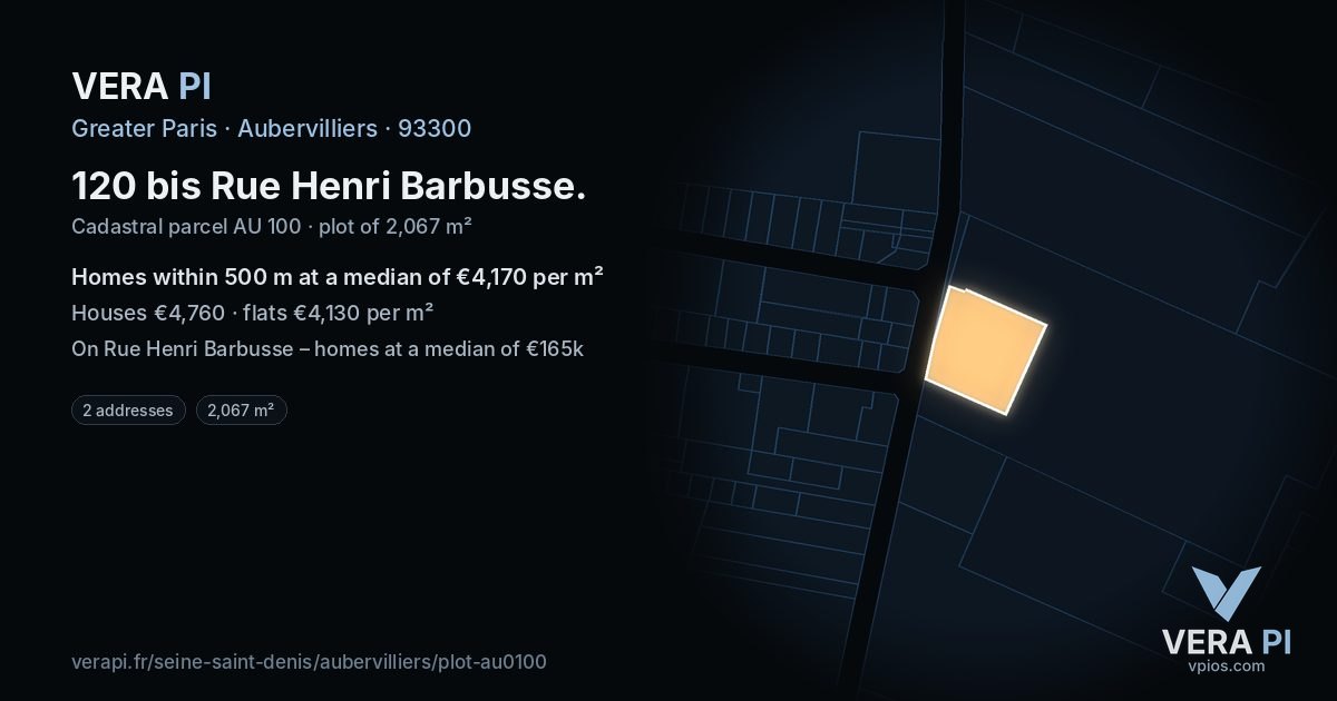 120 bis Rue Henri Barbusse, Aubervilliers at night – the plot lit, the parcels around coloured by the prices near them