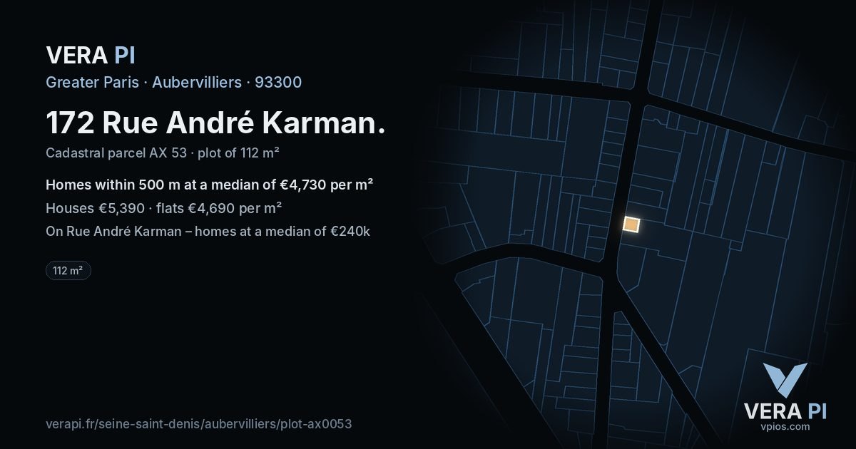 172 Rue André Karman, Aubervilliers at night – the plot lit, the parcels around coloured by the prices near them