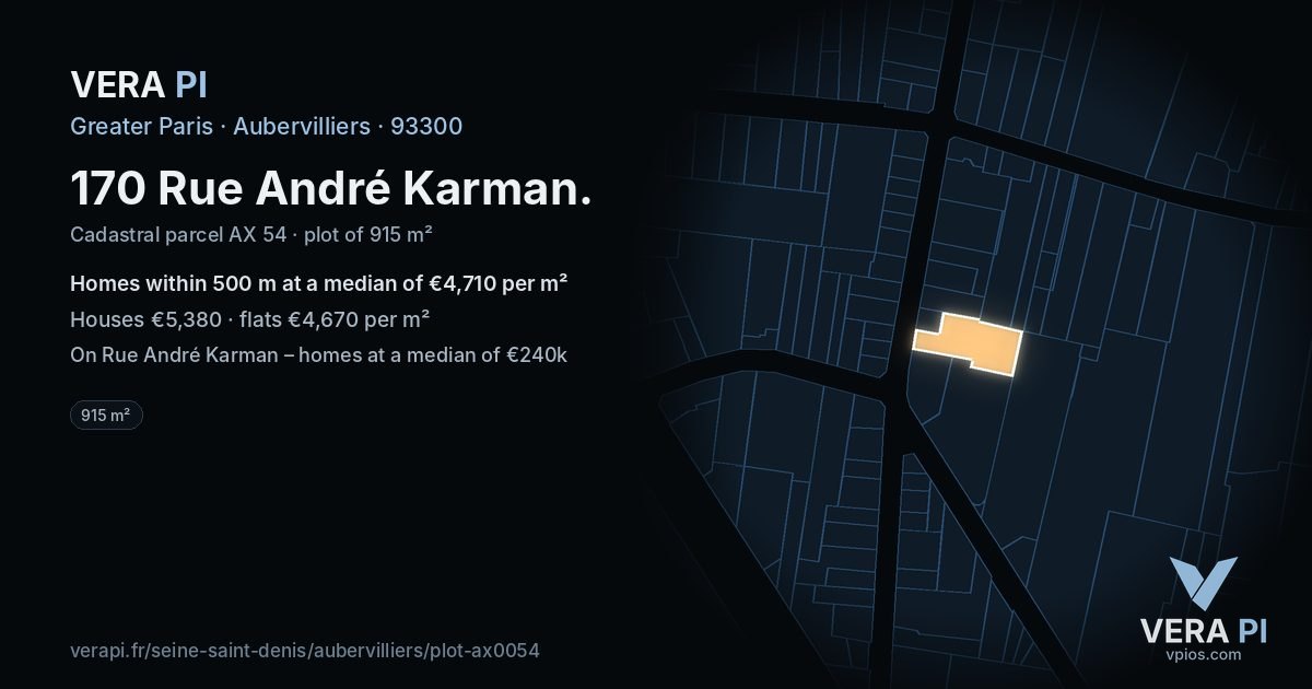 170 Rue André Karman, Aubervilliers at night – the plot lit, the parcels around coloured by the prices near them
