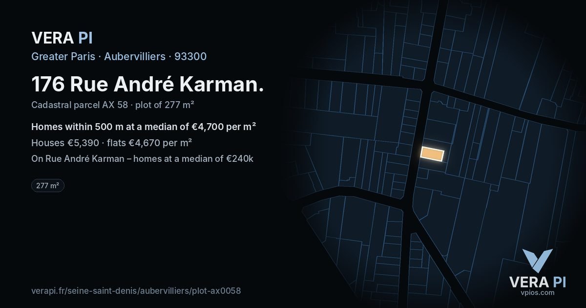 176 Rue André Karman, Aubervilliers at night – the plot lit, the parcels around coloured by the prices near them