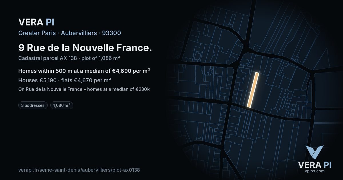 9 Rue de la Nouvelle France, Aubervilliers at night – the plot lit, the parcels around coloured by the prices near them