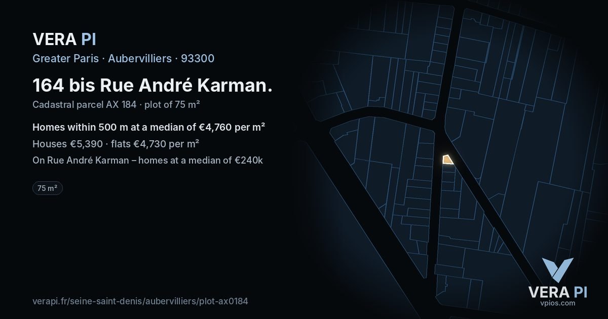 164 bis Rue André Karman, Aubervilliers at night – the plot lit, the parcels around coloured by the prices near them
