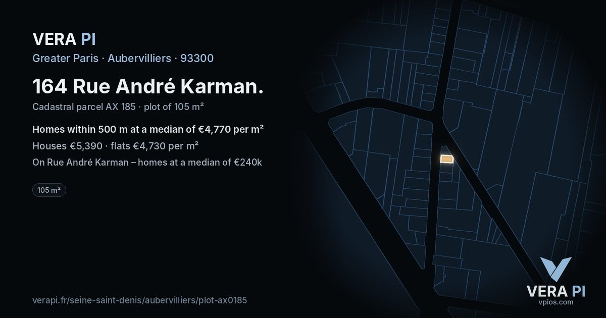 164 Rue André Karman, Aubervilliers at night – the plot lit, the parcels around coloured by the prices near them