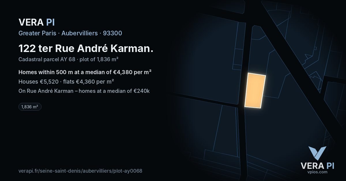 122 ter Rue André Karman, Aubervilliers at night – the plot lit, the parcels around coloured by the prices near them