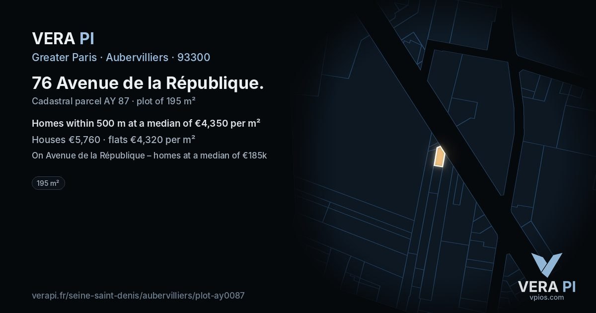 76 Avenue de la République, Aubervilliers at night – the plot lit, the parcels around coloured by the prices near them