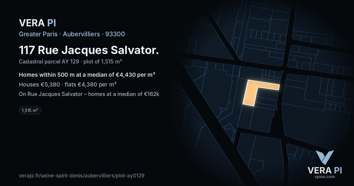 117 Rue Jacques Salvator, Aubervilliers at night – the plot lit, the parcels around coloured by the prices near them