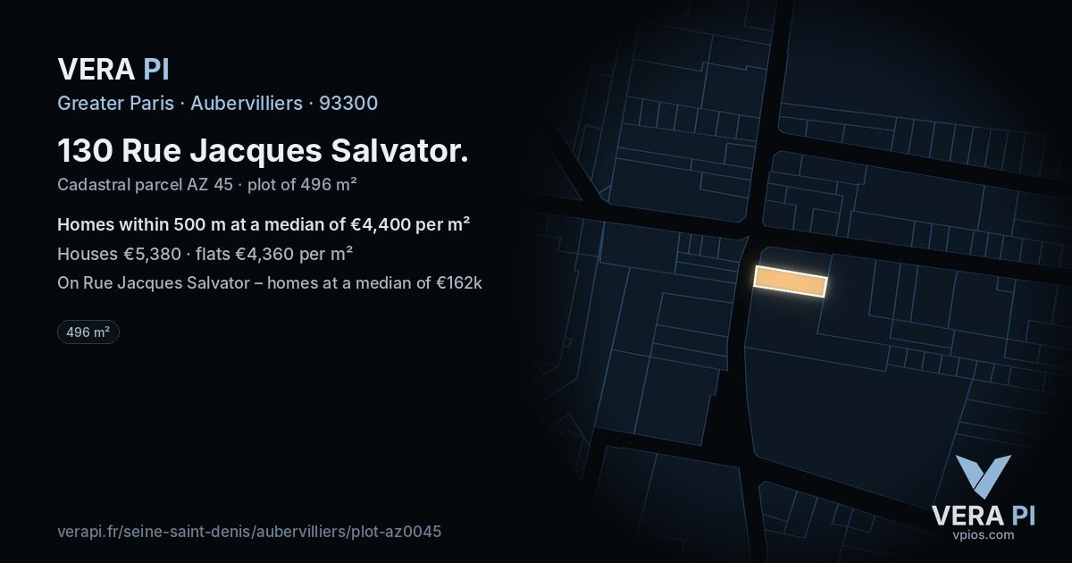 130 Rue Jacques Salvator, Aubervilliers at night – the plot lit, the parcels around coloured by the prices near them
