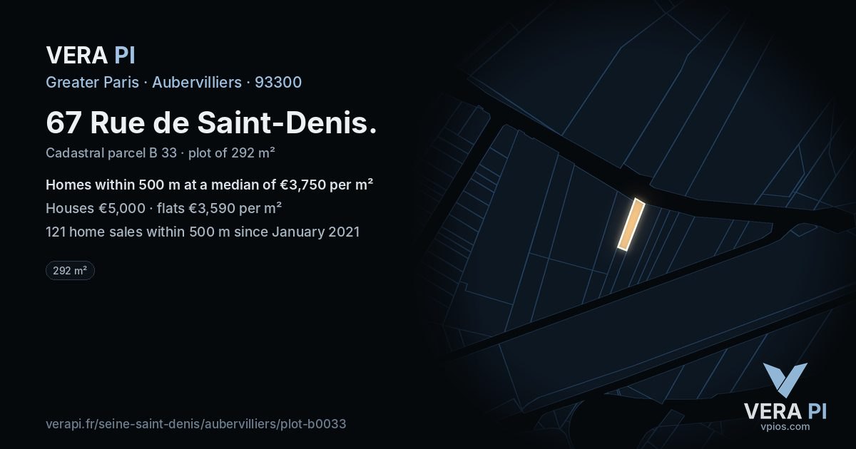 67 Rue de Saint-Denis, Aubervilliers at night – the plot lit, the parcels around coloured by the prices near them