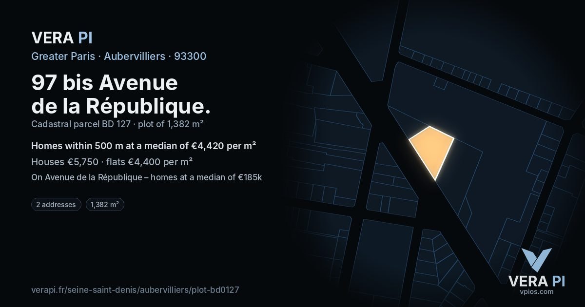 97 bis Avenue de la République, Aubervilliers at night – the plot lit, the parcels around coloured by the prices near them