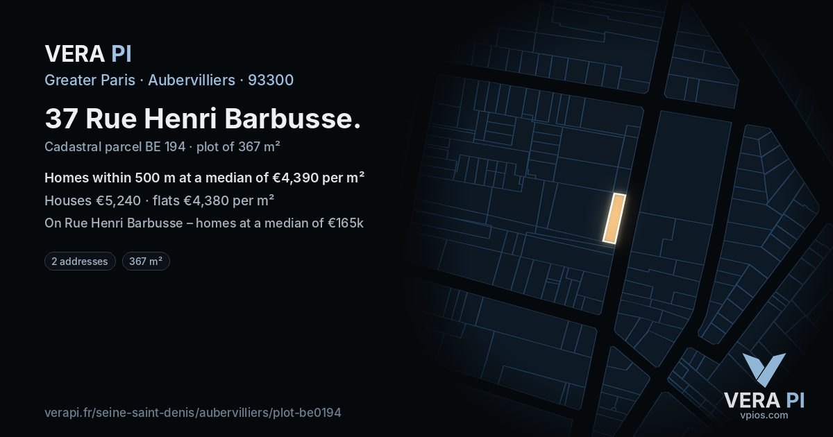 37 Rue Henri Barbusse, Aubervilliers at night – the plot lit, the parcels around coloured by the prices near them
