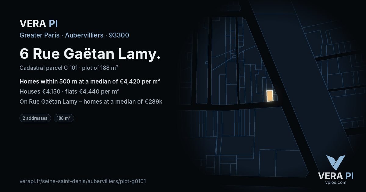 6 Rue Gaëtan Lamy, Aubervilliers at night – the plot lit, the parcels around coloured by the prices near them